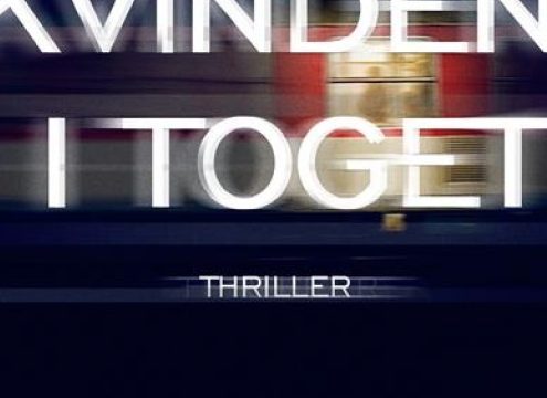 “Kvinden i toget” – psykologisk thriller. Nr. 1 i USA og England